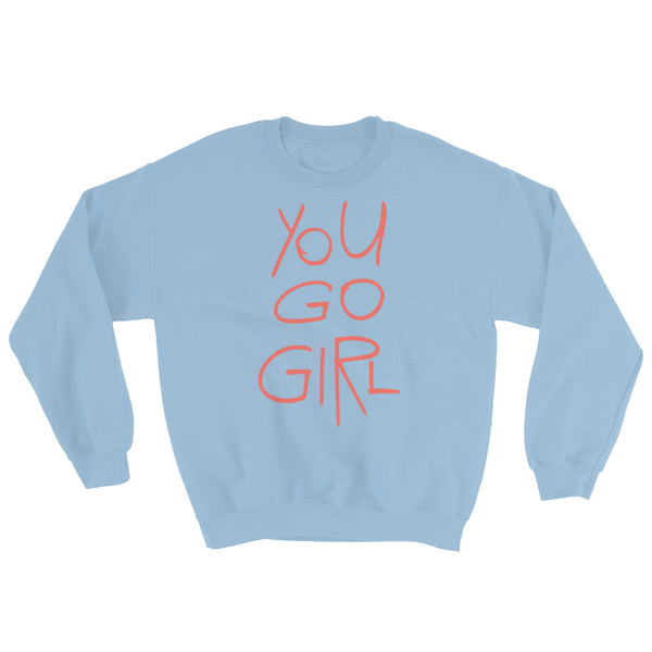 Yo Go Girl - Sweatshirt - Quotable Tees Online