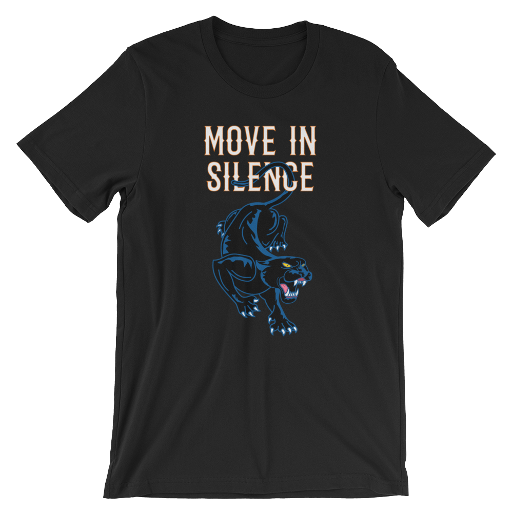 Move In Silence - T-Shirt - Quotable Tees Online