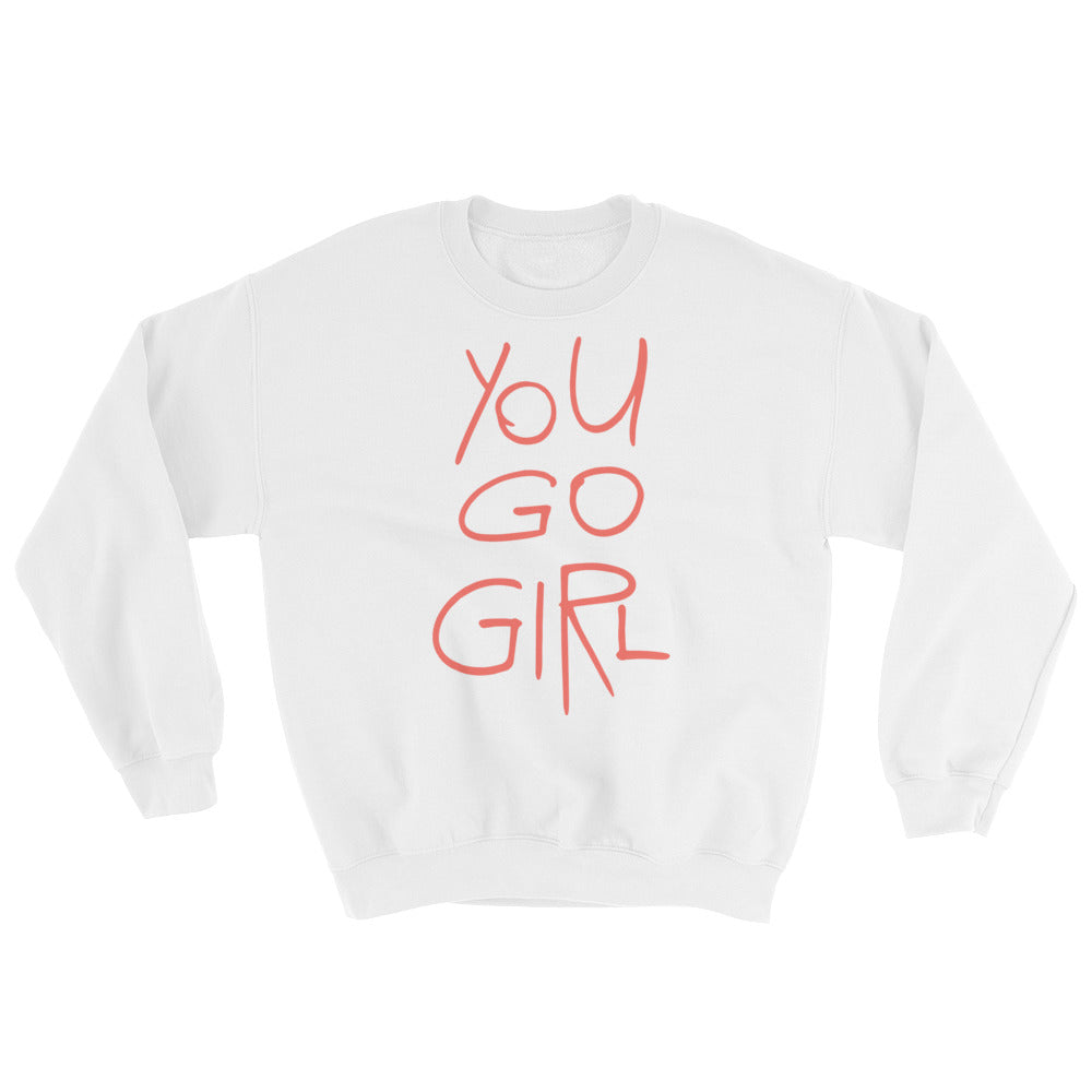 Yo Go Girl - Sweatshirt - Quotable Tees Online