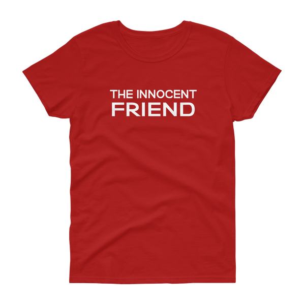 The Innocent Friend -T-shirt - Quotable Tees Online