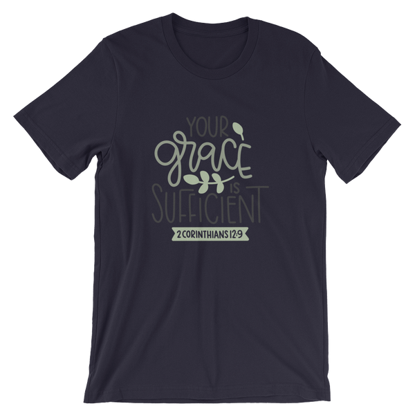 Your Grace is Sufficient - Unisex T-Shirt - Quotable Tees Online