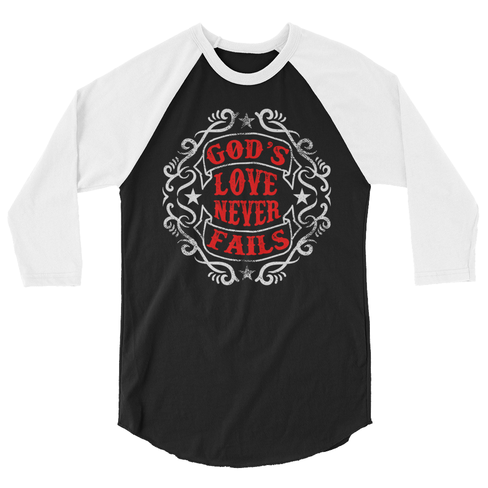 God's Love never fails - 3/4 sleeve raglan shirt - Quotable Tees Online