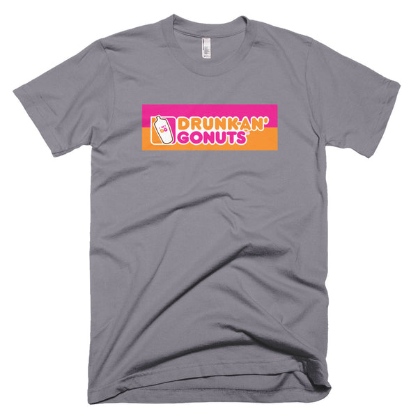 I Get Drunk-an' Go nuts - Parody T-Shirt - Quotable Tees Online