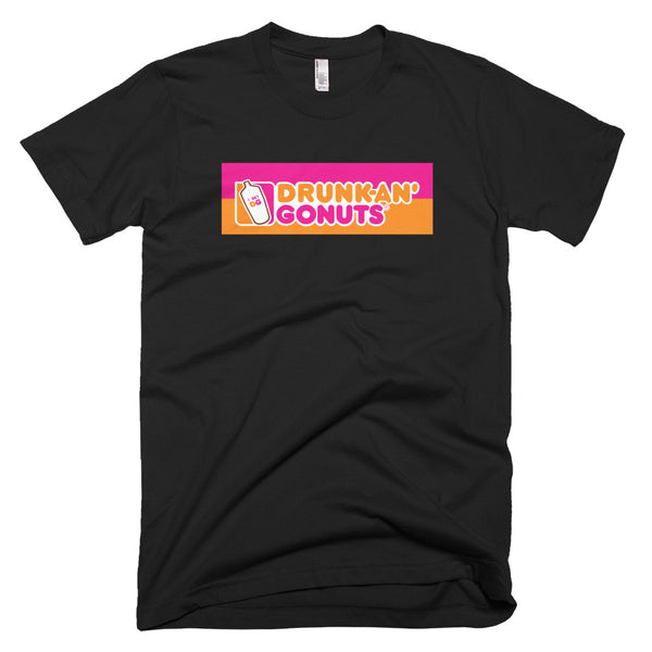 I Get Drunk-an' Go nuts - Parody T-Shirt - Quotable Tees Online