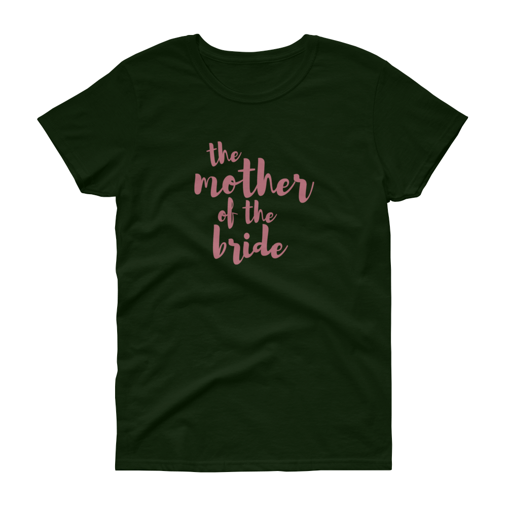 The Mother of the Bride Rose Gold - Women's T-shirt - Quotable Tees Online