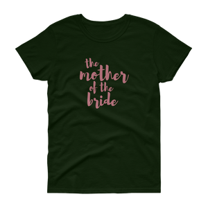 The Mother of the Bride Rose Gold - Women's T-shirt - Quotable Tees Online