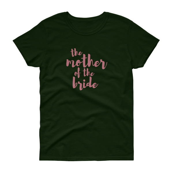 The Mother of the Bride Rose Gold - Women's T-shirt - Quotable Tees Online