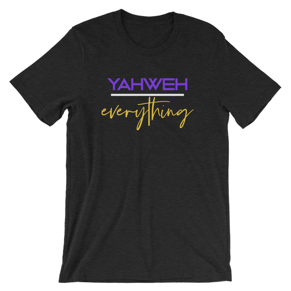 YAHWEH over everything - Unisex T-Shirt - Quotable Tees Online