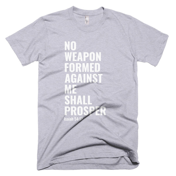 No Weapon Formed Against Me - T-Shirt - Quotable Tees Online