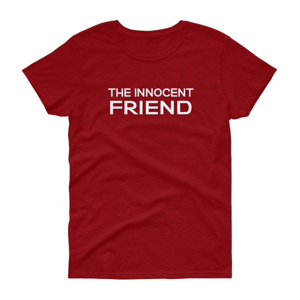 The Innocent Friend -T-shirt - Quotable Tees Online