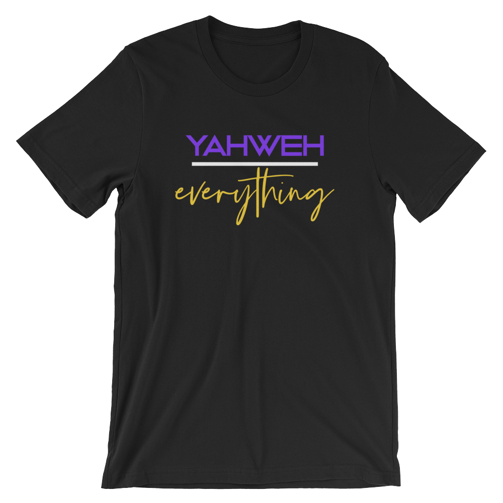 YAHWEH over everything - Unisex T-Shirt - Quotable Tees Online