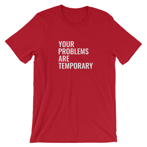 Your Problems are Temporary - Women Short-Sleeve T-Shirt - Quotable Tees Online