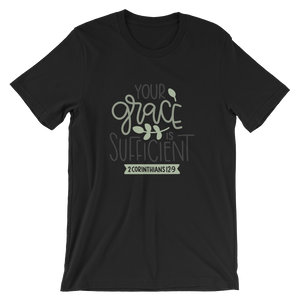 Your Grace is Sufficient - Unisex T-Shirt - Quotable Tees Online