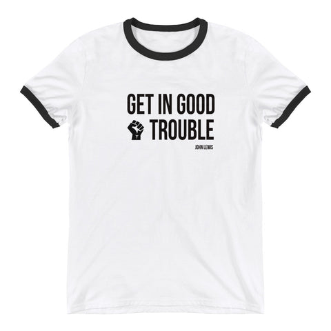 Get In Good Trouble - Ringer T-Shirt