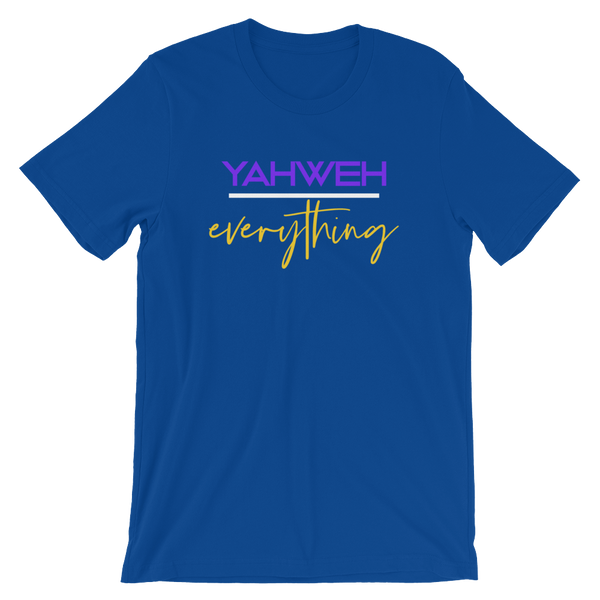 YAHWEH over everything - Unisex T-Shirt - Quotable Tees Online