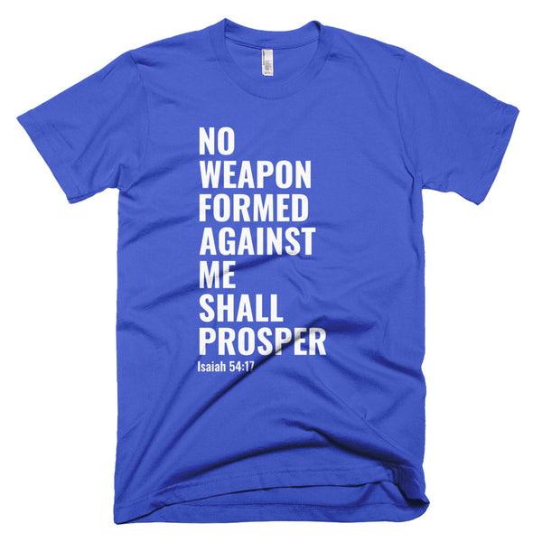 No Weapon Formed Against Me - T-Shirt - Quotable Tees Online