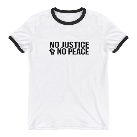 No Justice - No Peace - Ringer T-Shirt