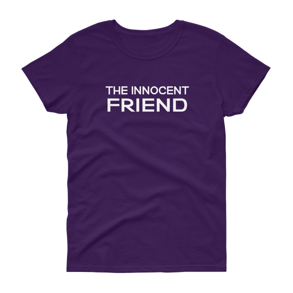 The Innocent Friend -T-shirt - Quotable Tees Online