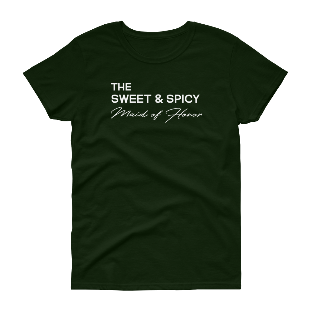 The Sweet & Spicy Maid of Honor - T-shirt - Quotable Tees Online