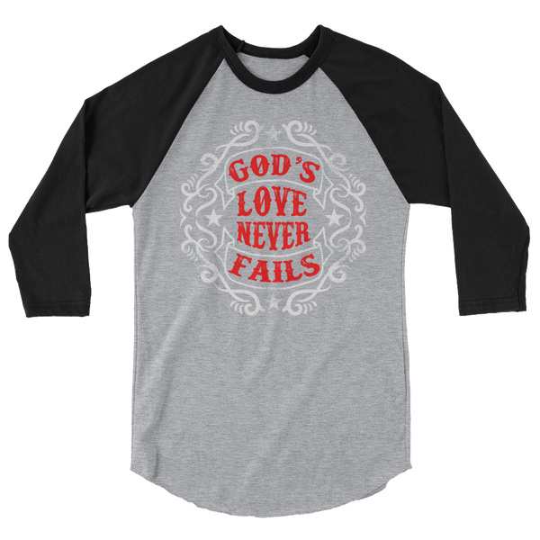 God's Love never fails - 3/4 sleeve raglan shirt - Quotable Tees Online