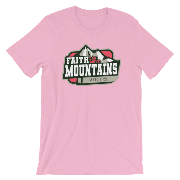 Faith Can Move Mountains - Unisex T-Shirt - Quotable Tees Online