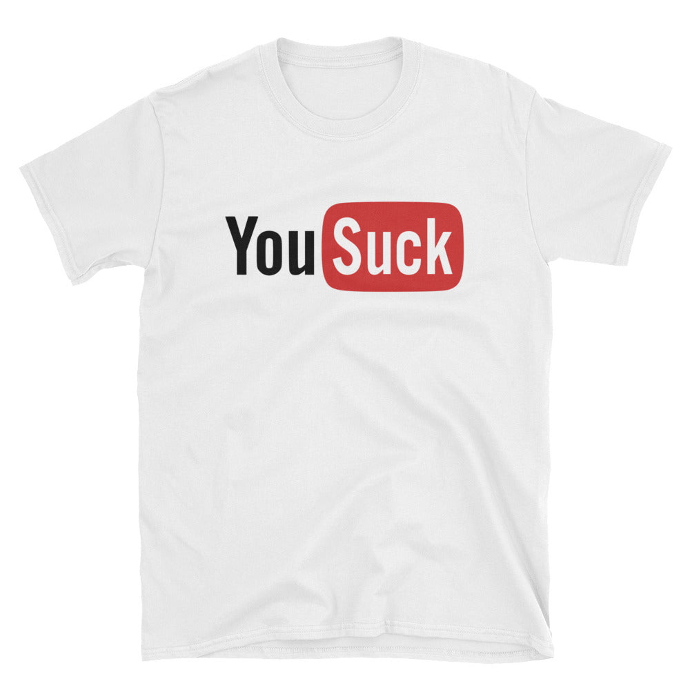 YouSuck - Parody Unisex T-Shirt - Quotable Tees Online