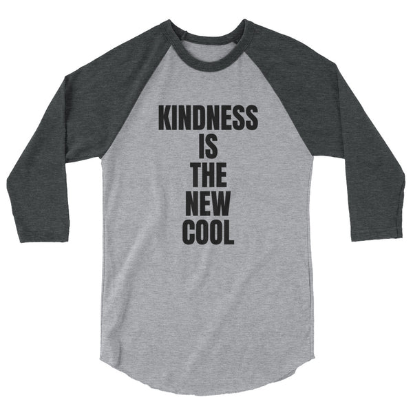 Kindness is the New Cool - 3/4 sleeve raglan shirt - Quotable Tees Online