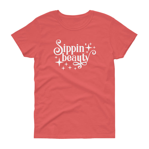 Sippin' Beauty - Women's t-shirt - Quotable Tees Online