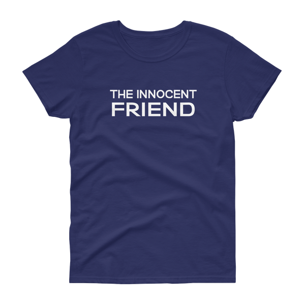 The Innocent Friend -T-shirt - Quotable Tees Online