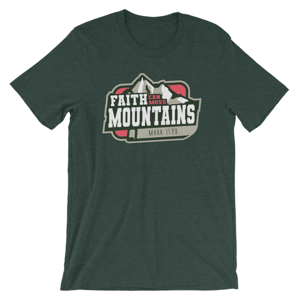 Faith Can Move Mountains - Unisex T-Shirt - Quotable Tees Online