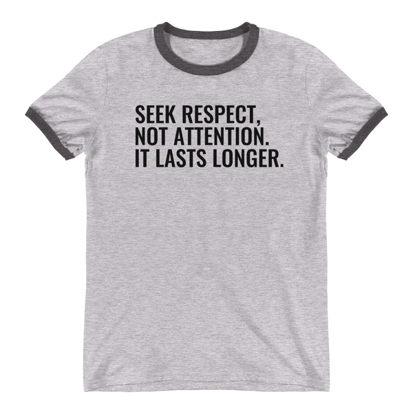 SEEK RESPECT - Mens Ringer T-Shirt - Quotable Tees Online