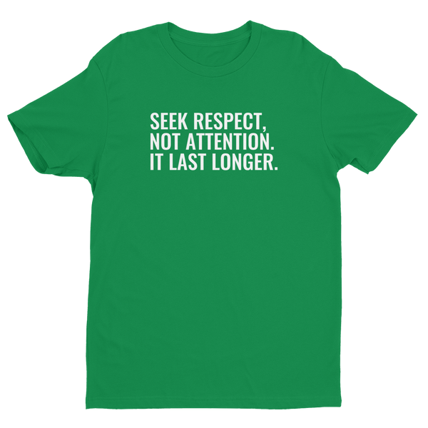 SEEK RESPECT - Short Sleeve T-shirt - Quotable Tees Online