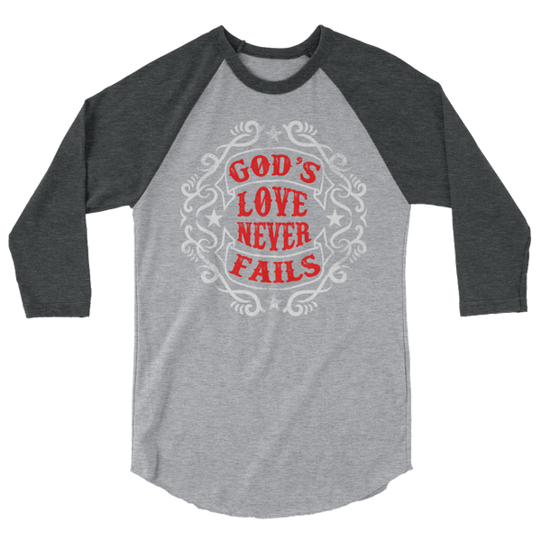 God's Love never fails - 3/4 sleeve raglan shirt - Quotable Tees Online