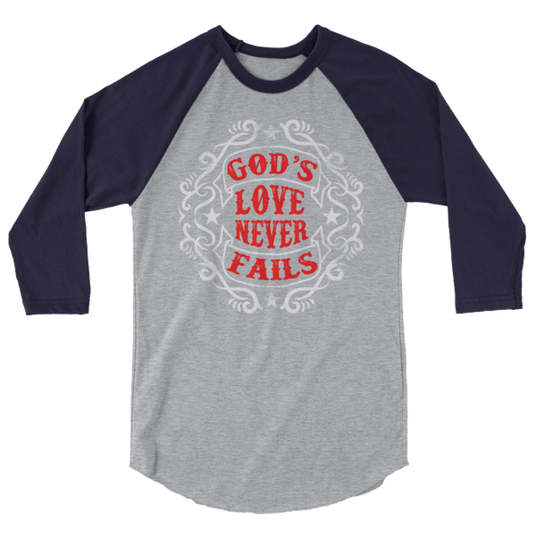 God's Love never fails - 3/4 sleeve raglan shirt - Quotable Tees Online