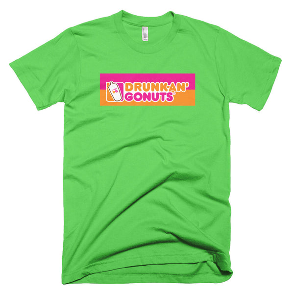 I Get Drunk-an' Go nuts - Parody T-Shirt - Quotable Tees Online