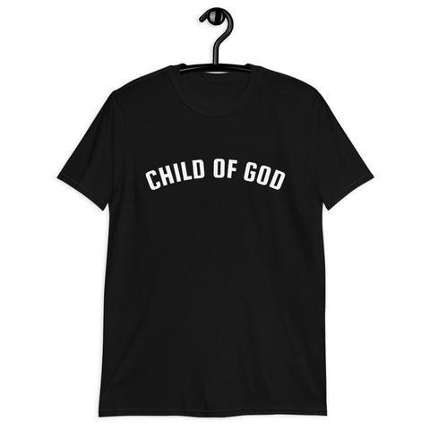 Child Of God - Unisex T-Shirt