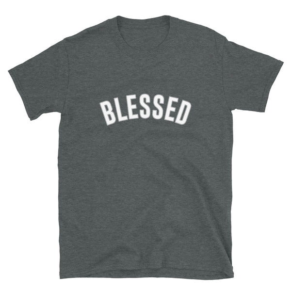 BLESSED - Unisex T-Shirt