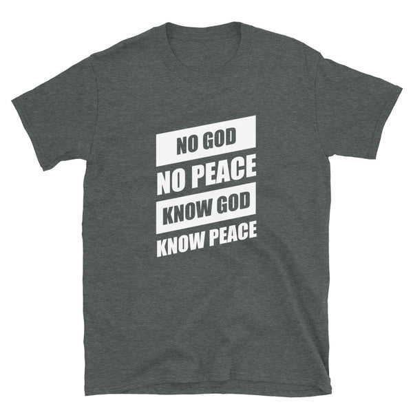 No God No Peace - Unisex T-Shirt