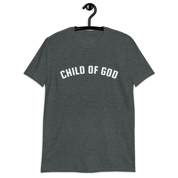 Child Of God - Unisex T-Shirt