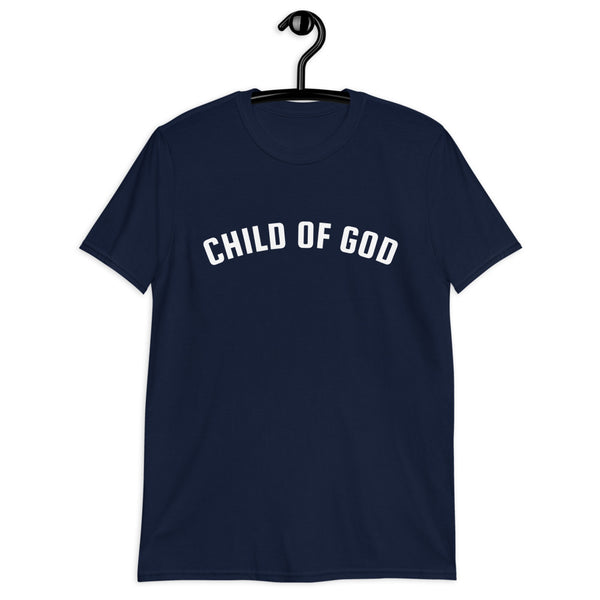 Child Of God - Unisex T-Shirt