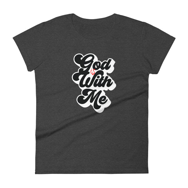 God Is With Me - Women's t-shirt